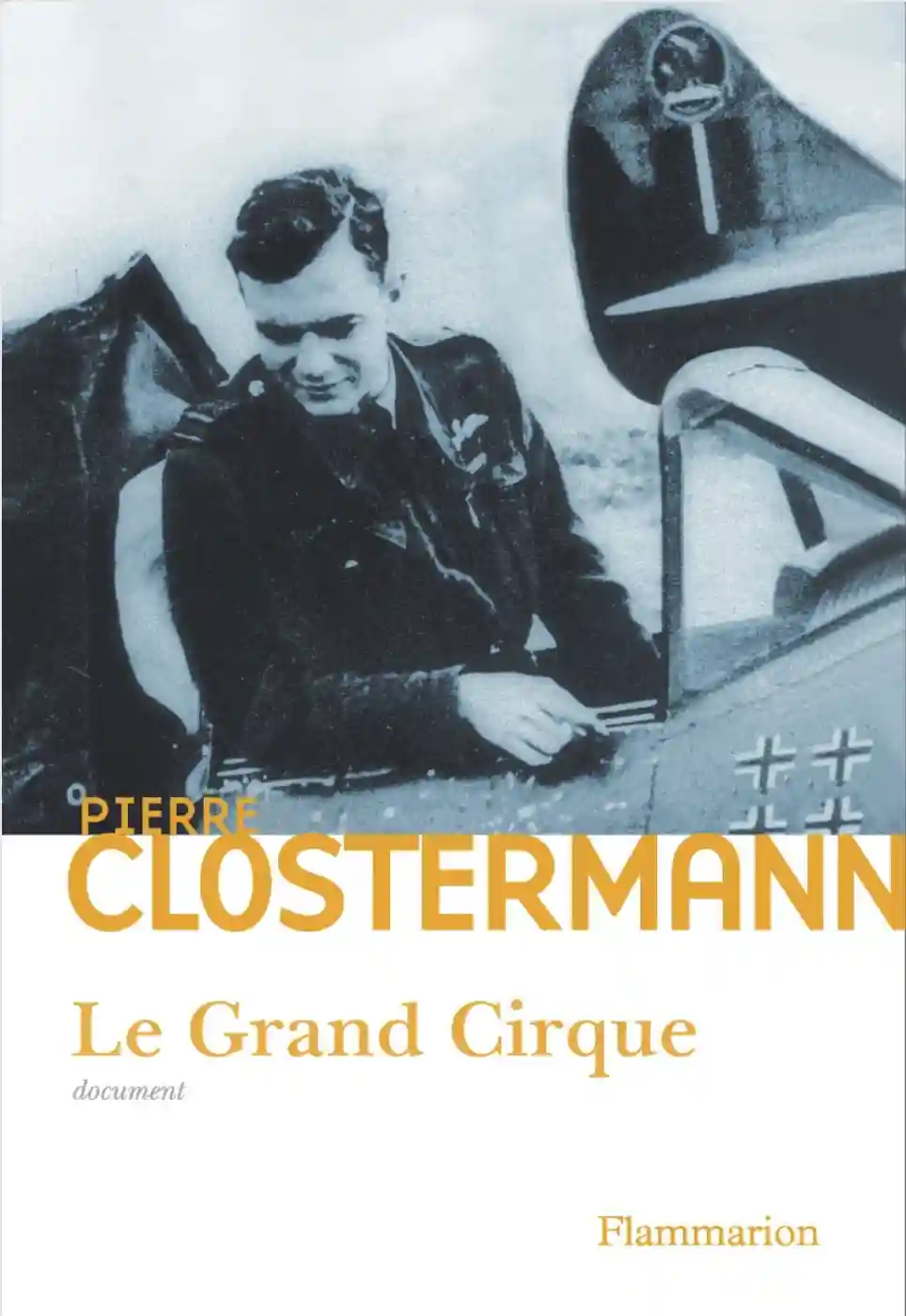 Le Grand Cirque - Pierre Clostermann